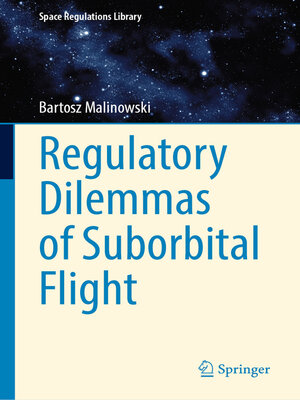 cover image of Regulatory Dilemmas of Suborbital Flight